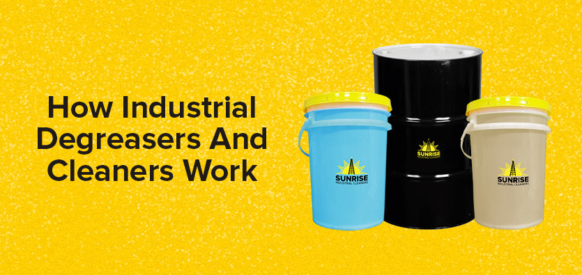 How Industrial Degreasers And Cleaners Work